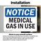 Signmission Medical Gas In Use OSHA Notice Sign, Vinyl Decal, 14in W x 10in L, 2PK OS-2PACK-NS-D-1014-L-14180 - alternate 6